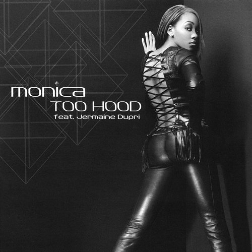 Too Hood EP Monica feat. Jermaine Dupri