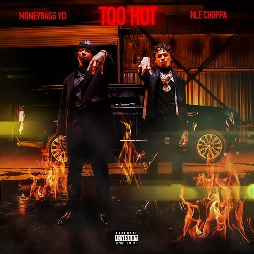Too Hot NLE Choppa feat. Moneybagg Yo