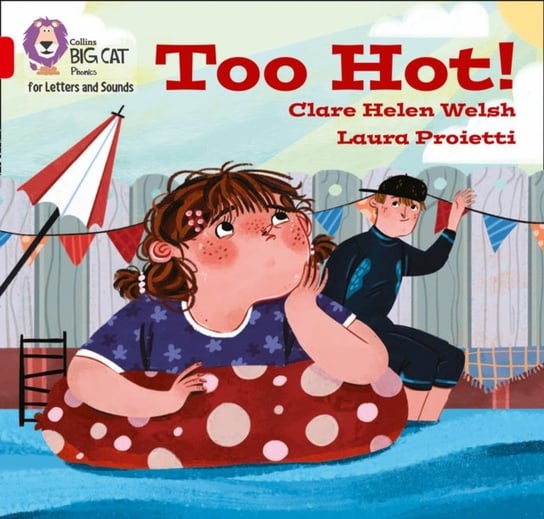 Too hot!: Band 02bRed B Welsh Clare Helen