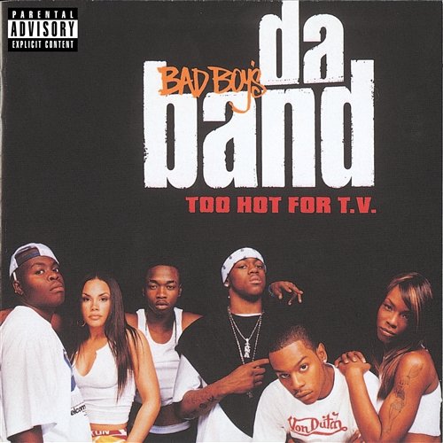 Too Hot For T.V. Bad Boy's Da Band