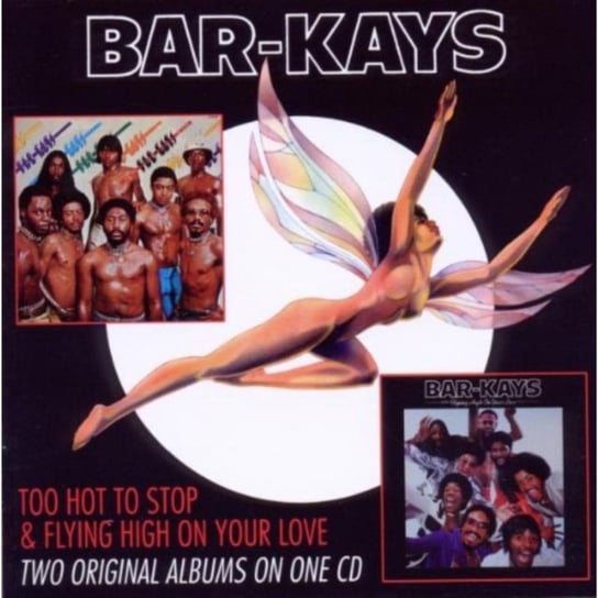 Too Hot To Stop / Flying High On Your Love The Bar-Kays