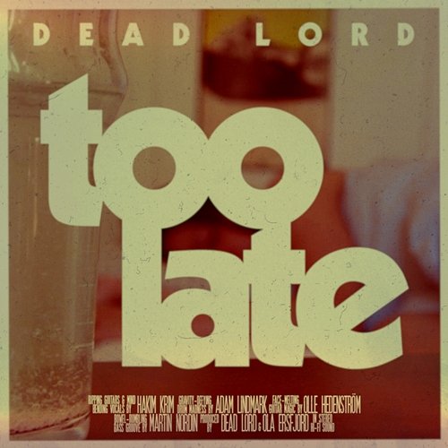 Too Late Dead Lord