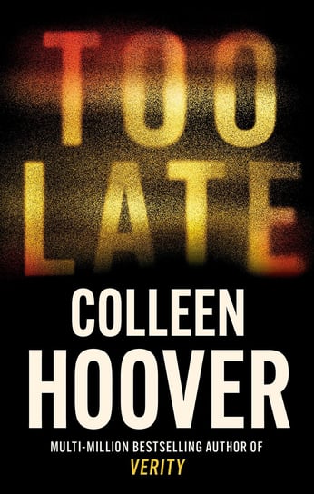 Too Late Hoover Colleen