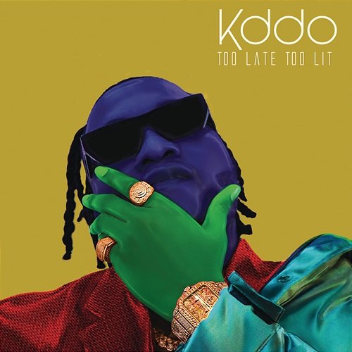 TOO LATE TOO LIT (EP) KDDO