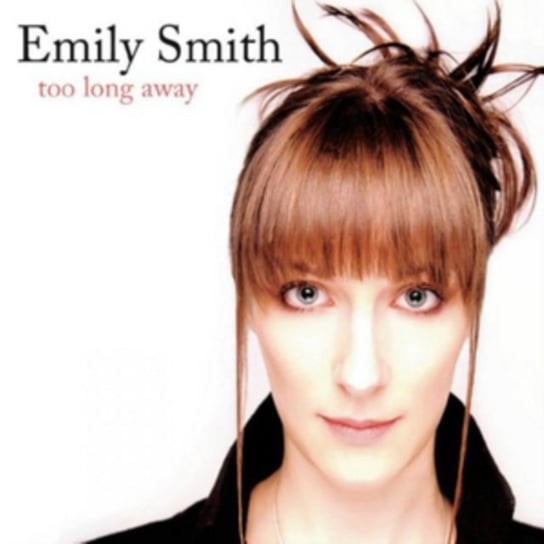 Too Long Away Smith Emily