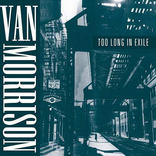 Too Long in Exile Van Morrison