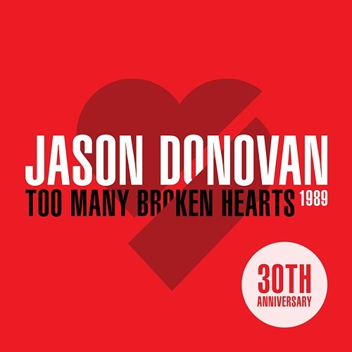 Too Many Broken Hearts Jason Donovan