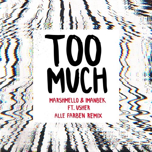 Too Much Marshmello & Imanbek feat. USHER, Usher