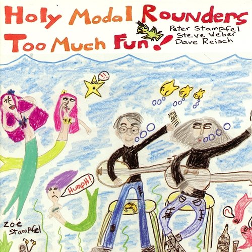 Too Much Fun! Holy Modal Rounders