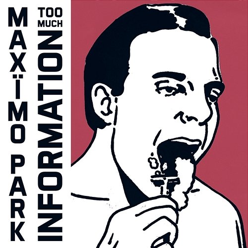 Too Much Information Maximo Park