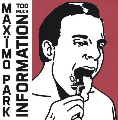 Too Much Information Maximo Park