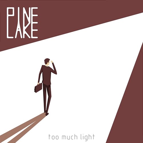 Too Much Light Pine Lake feat. Shaun Bartlett