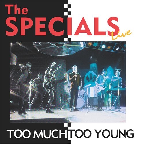 Too Much Too Young (Live) The Specials