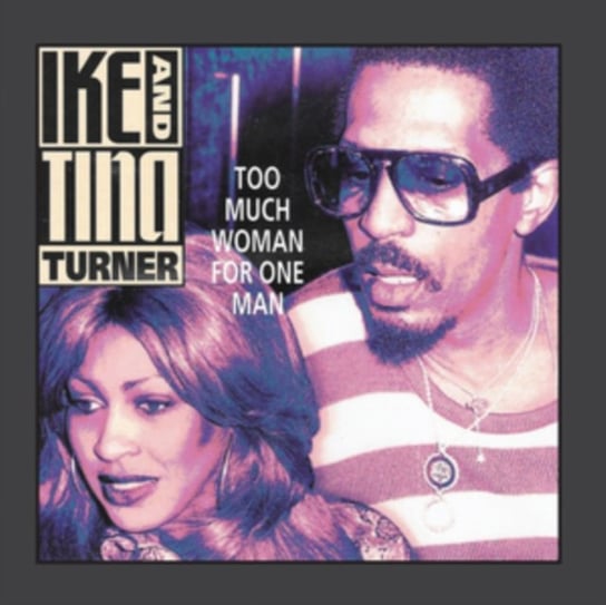Too Much Woman for One Man IKE & Tina Turner