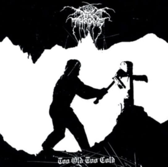 Too Old Too Cold Darkthrone