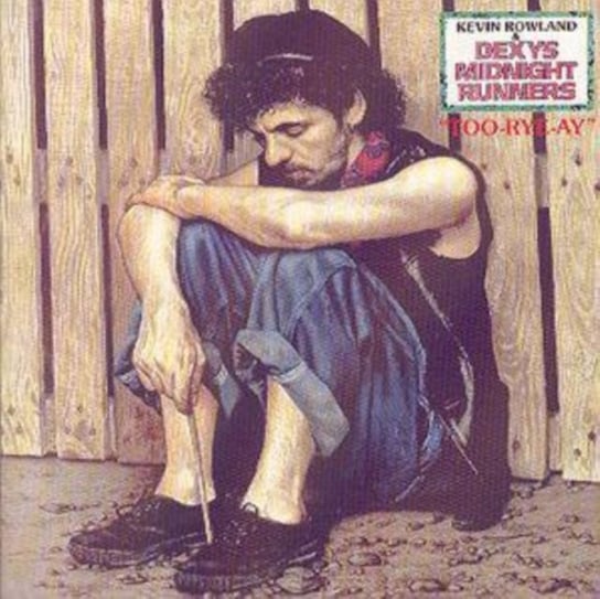 Too-rye-ay Dexys Midnight Runners