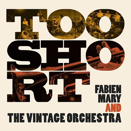 Too Short Fabien Mary, Vintage Orchestra