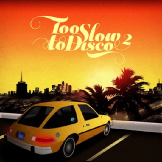 Too Slow To Disco Various Artists