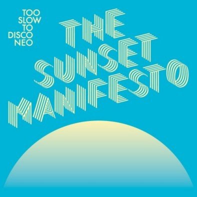 Too Slow To Disco Neo - The Sunset Manifesto (limited Edition Yellow/blue Vinyl), płyta winylowa Various Artists