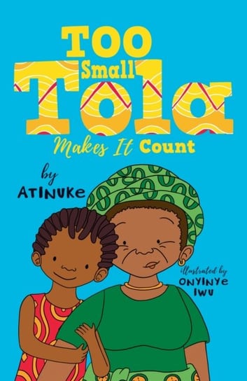 Too Small Tola Makes It Count Atinuke