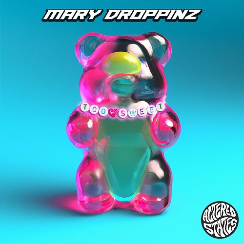 Too Sweet Mary Droppinz