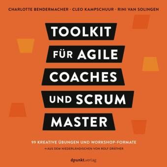 Toolkit für Agile Coaches und Scrum Master dpunkt