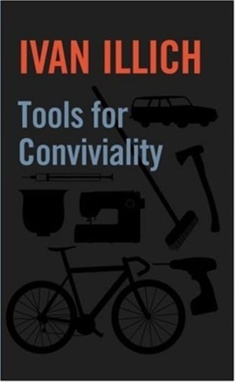 Tools for Conviviality Illich Ivan
