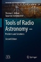 Tools of Radio Astronomy - Problems and Solutions Wilson Thomas L., Huttemeister Susanne