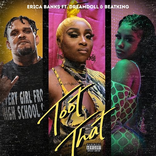 Toot That Erica Banks feat. DreamDoll, BeatKing