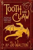 Tooth and Claw Walton Jo