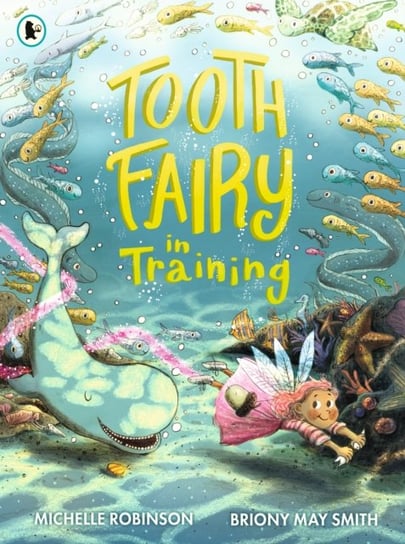 Tooth Fairy in Training Robinson Michelle