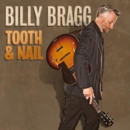 Tooth & Nail Billy Bragg