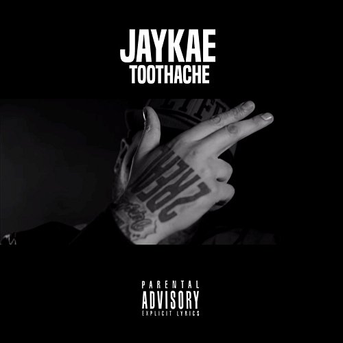 Toothache JayKae