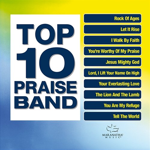 Top 10 Praise Band Maranatha! Praise Band