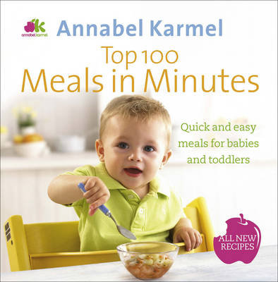 Top 100 Meals in Minutes Karmel Annabel