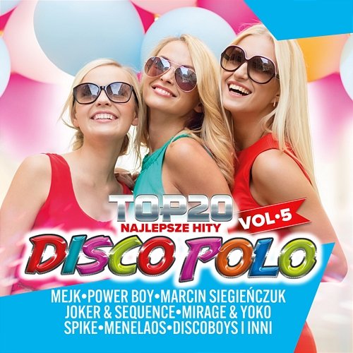 Top 20 - Najlepsze Hity Disco Polo vol.5 Various Artists