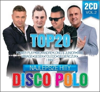 Top 20 Najlepsze Hity Disco Polo. Volume 2 Various Artists