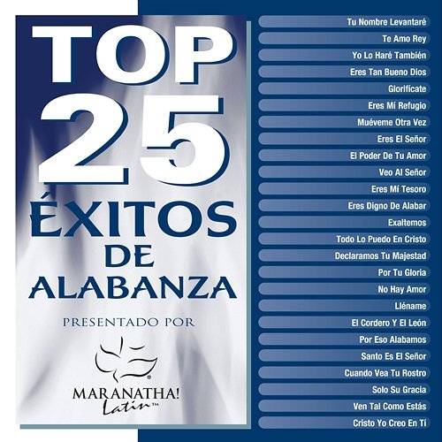 Top 25 Exitos De Alabanza Maranatha! Latin