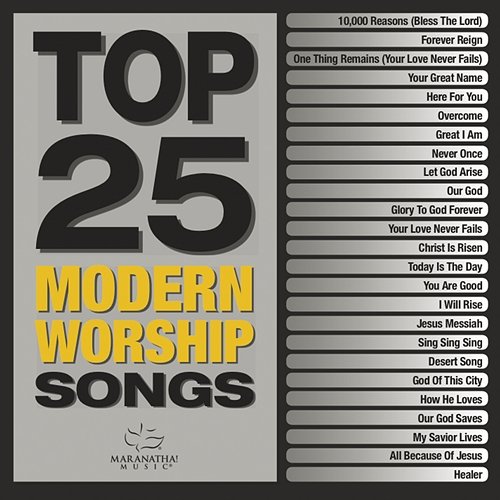Top 25 Modern Worship Songs Various Artists