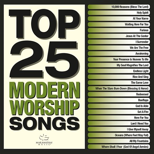 Top 25 Modern Worship Songs Maranatha! Music