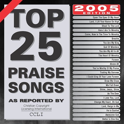 Top 25 Praise Songs: 2005 Maranatha! Praise Band