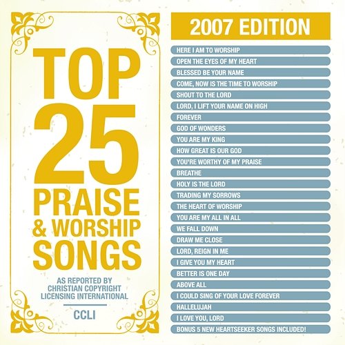 Top 25 Praise Songs 2007 Ed. Maranatha! Praise Band