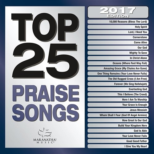Top 25 Praise Songs Maranatha! Music