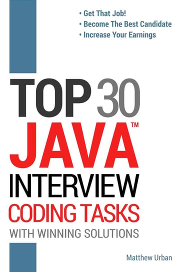 TOP 30 Java Interview Coding Tasks with Winning Solutions - ebook pdf Matthew Urban
