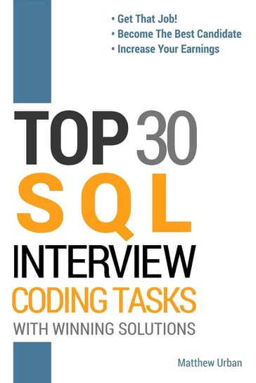 Top 30 SQL Interview Coding Tasks with Winning Solutions - ebook PDF Matthew Urban