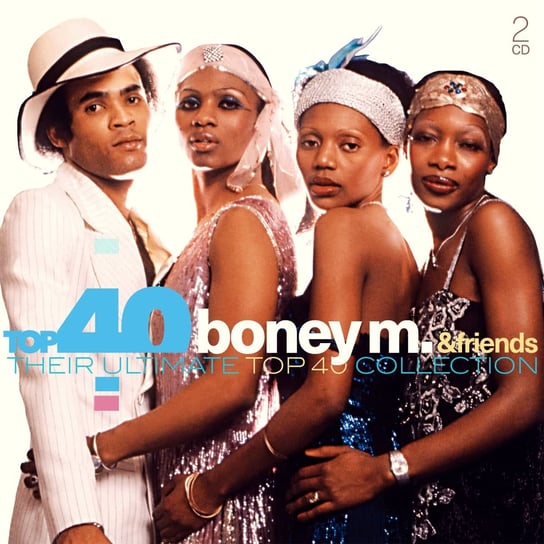 Top 40 Collection: Boney M. And Friends Boney M. and Friends