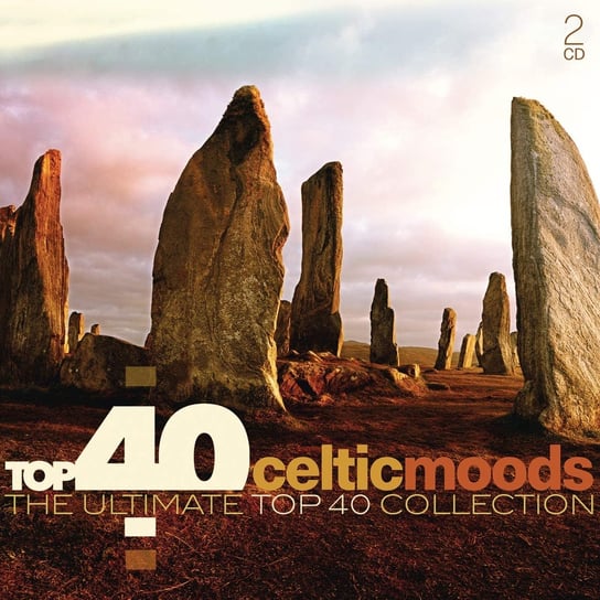 Top 40 Collection: Celtic Moods (Ultimate Collection) Clannad, Moore Gary, McKennitt Loreena, Brennan Maire, the Chieftains, O'Connor Sinead, Horner James, Galway James, Secret Garden
