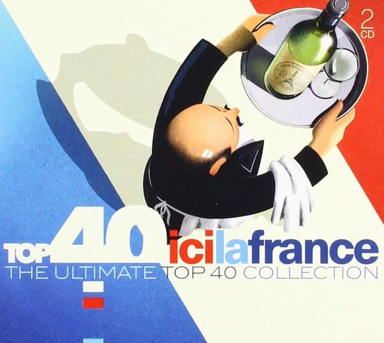 Top 40 Collection: Ici La France In-Grid, Ryan Kate, Garou, Adamo Salvatore, Dassin Joe, Dion Celine, Bardot Brigitte, Brel Jacques, Edith Piaf, Zaz, Gall France, Aznavour Charles