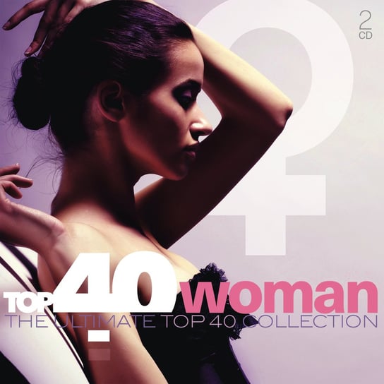Top 40 Collection: Woman Sade, Dido, Spears Britney, Clarkson Kelly, Aguilera Christina, Dion Celine, Anastacia, Lopez Jennifer