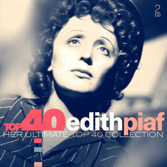 Top 40: Edith Piaf Edith Piaf